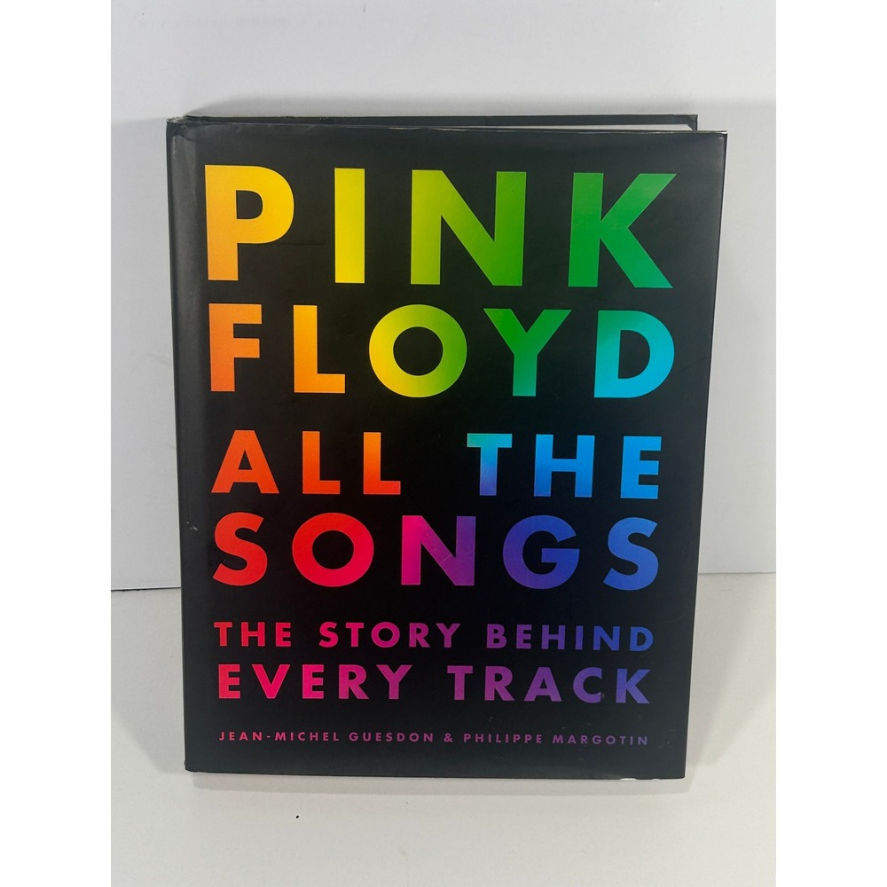 Pink Floyd All The Songs The Story Behind Every Track Hardcover Book Guesdon